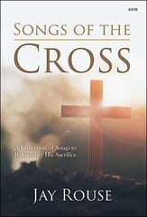 Songs of the Cross SATB Choral Score cover